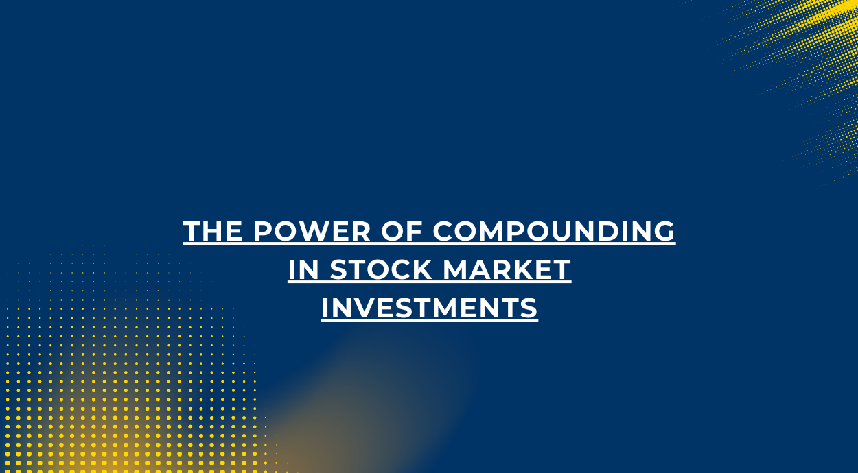 A blue background blog banner that says-The Power of Compounding in Stock Market Investments