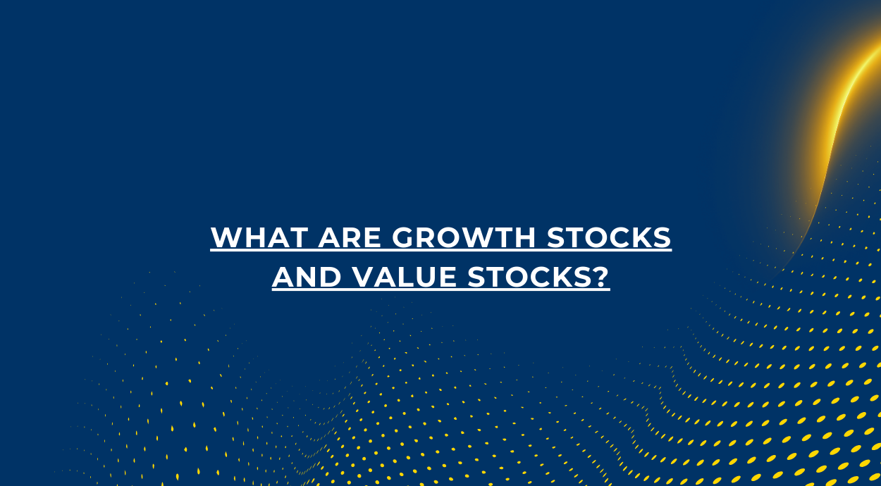 A blue background blog banner that says-What Are Growth Stocks and Value Stocks?